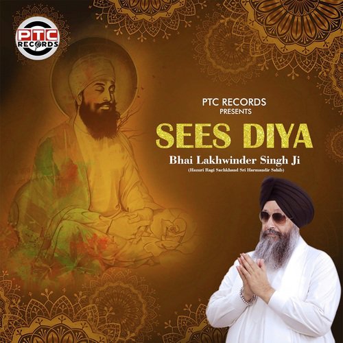 Sees Diya - Bhai Lakhwinder Singh Ji