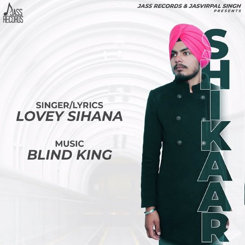 Shikar - Lovey Sihana