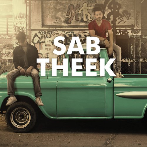 Sab Theek - Deep Harks amp The Turbo