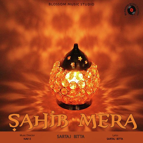 Sahib Mera - Sartaj Bitta