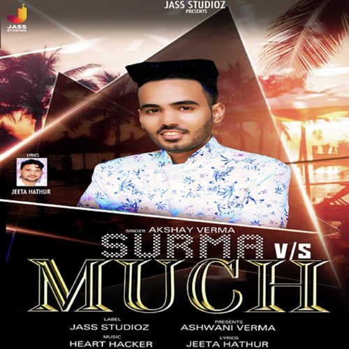 Surma vs. Much - Akshay Verma