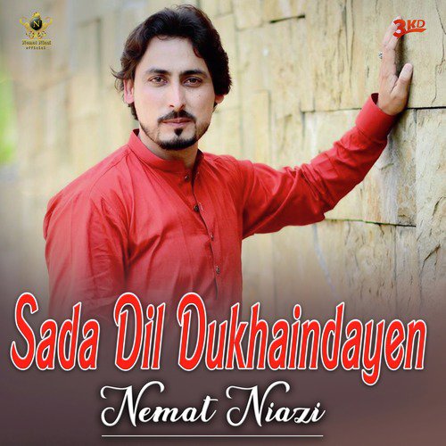 Sada Dil Dukhaindayen - Nemat Niazi
