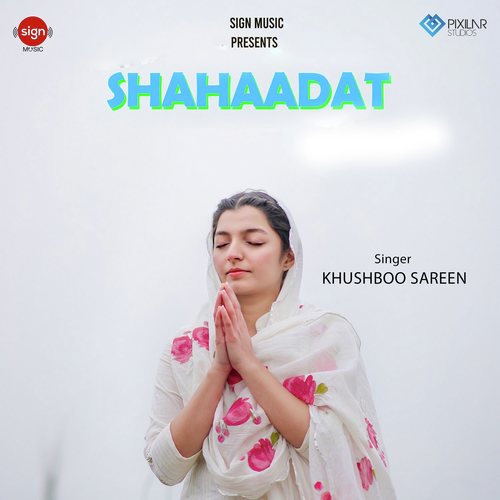 Shahaadat - Khusboo Sareen