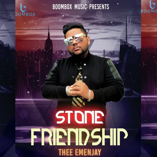 Stone Friendship - Thee Emenjay