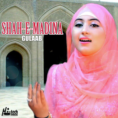 Shah e Madina - Gulaab