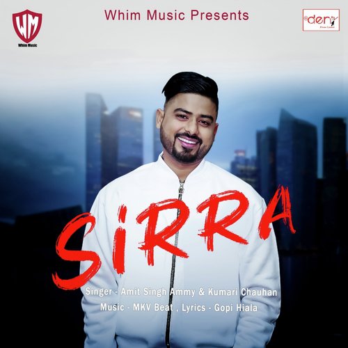 Sirra - Amit Singh Ammy, Kumari Chauhan