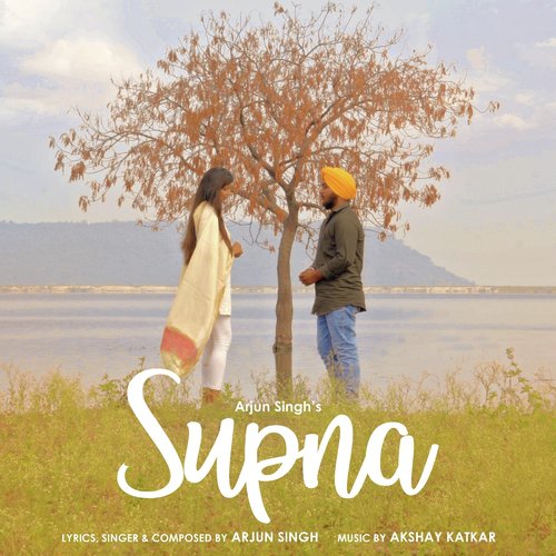 Supna - Arjun Singh, Gulbindar Singh Bhurani