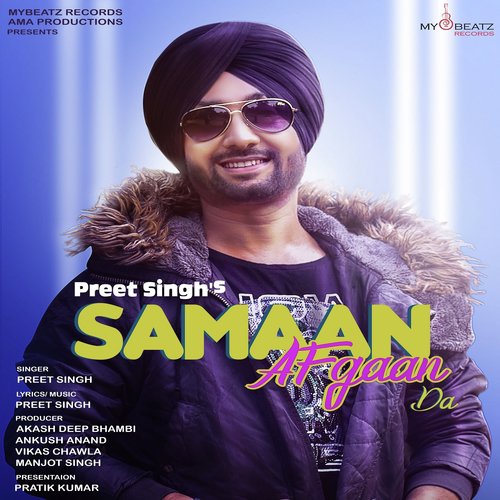 Samaan Afgaan Da - Preet Singh