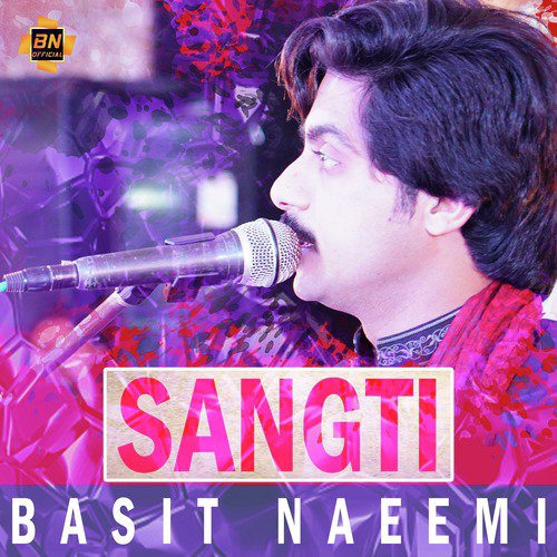 Sangti - Basit Naeemi