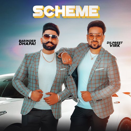 Scheme - Barinder Dhapai, Dilpreet Virk