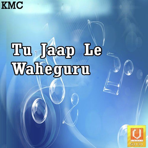 Tu Jaap Le Waheguru - Baba Swarnjeet Singh Ji