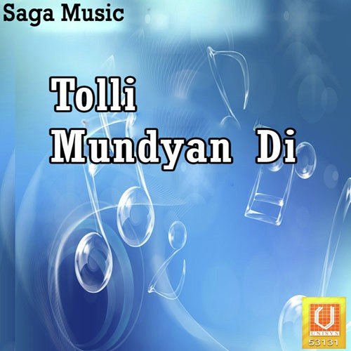Tolli Mundyan Di - Gurpreet Mander
