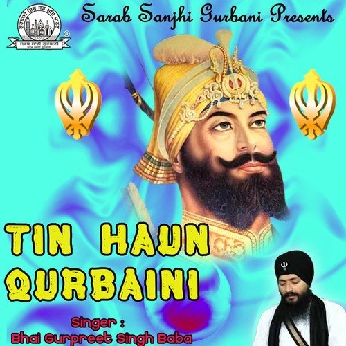 Dhan Dhan Dhan Gur Soi - Bhai Gurpreet Singh Baba