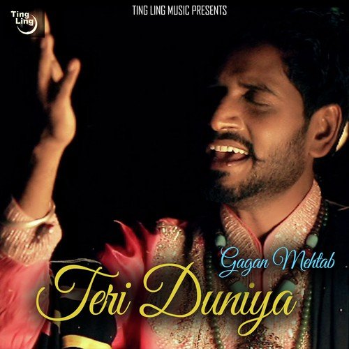 Teri Duniya - Gagan Mehtab