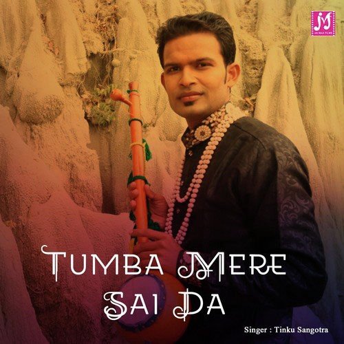 Tumba Mere Sai Da - Tinku Sangotra