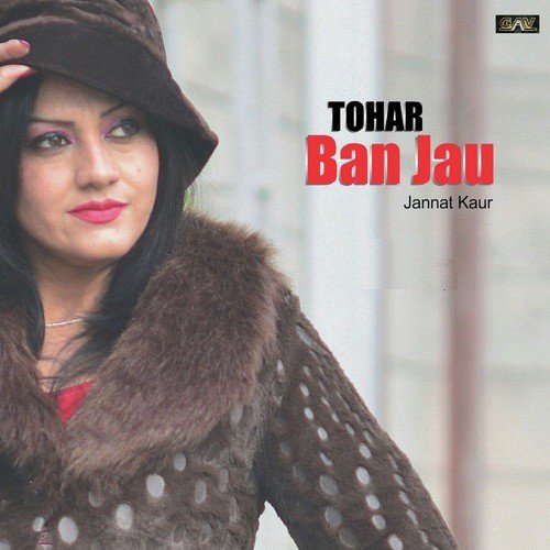 Tohar Ban Jau - Jannat Kaur