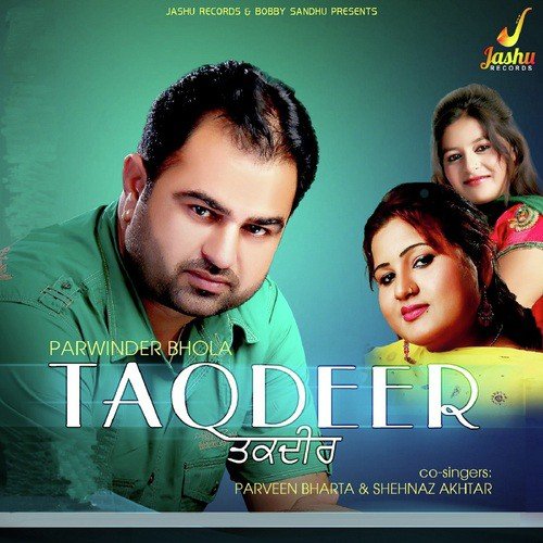 Saag - Parwinder Bhola, Parveen Bharta, Shaehnaz Akhtar