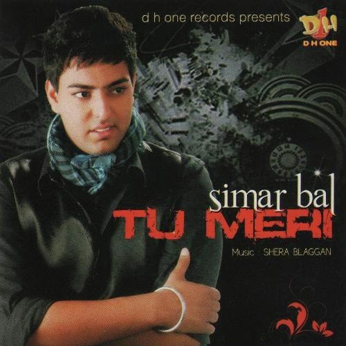 Tu Meri - Simar Bal