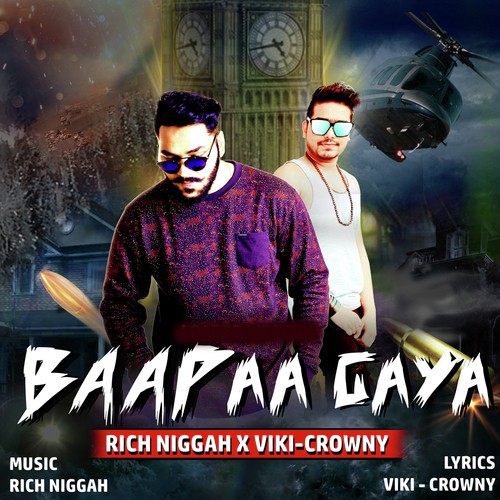 Baap Aa Gaya - Rich Niggah