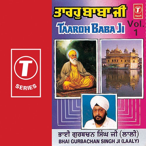 Jiven Pishliyan Sangtan Taariyan Ovay Kivan - Bhai Gurbachan S. (Laaly)