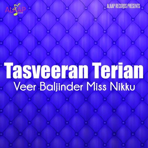 Charhde Suraj - Veer Baljinder, Miss Nikku