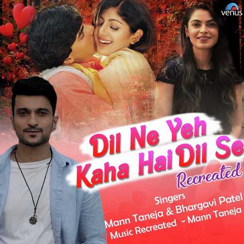 Dil Ne Yeh Kaha Hai Dil Se - Recreated - Raghav Sachar