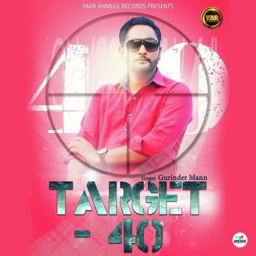 Target   40 - Gurinder Mann