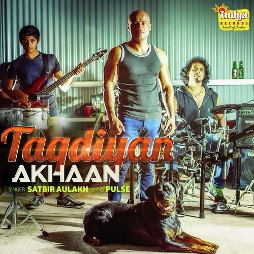 Taqdiyan Akhaan - Satbir Aulakh