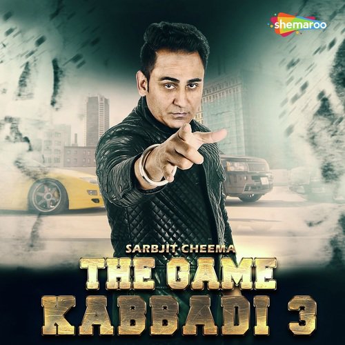 The Game   Kabbadi 3 - Sarbjit Cheema