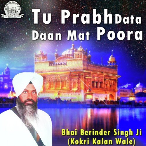 Prabh Ki Sharan - Bhai Berinder Singh Ji Kokri Kalan Wale