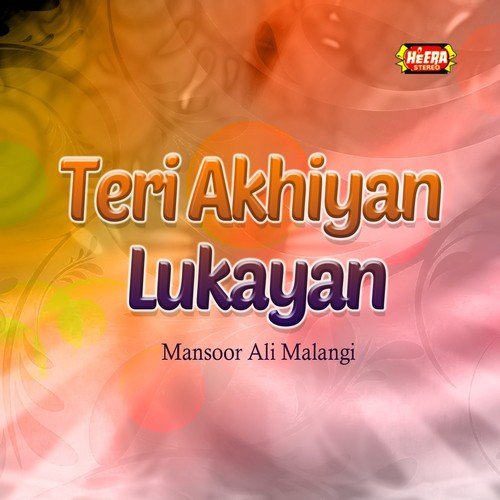 Akhiyan Sohna Chan - Mansoor Ali Malangi