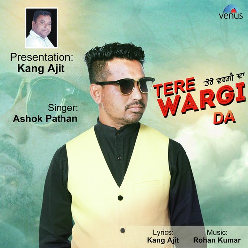 Tere Wargi Da - Ashok Pathan