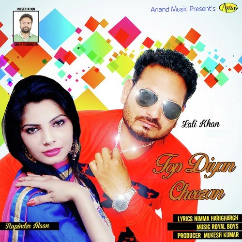 Top Diyan cheezan - Lali Khan, Rupinder Maan