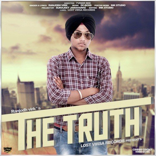 The Truth - Ranjodh Virk, Ranjodh Virk