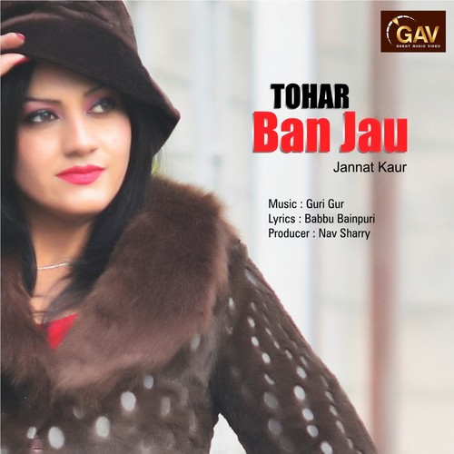 Tohar Ban Jau - Jannat Kaur