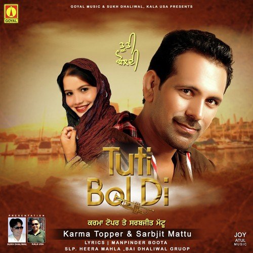 Tuti Bol Di - Karma Topper, Sarbjit Mattu