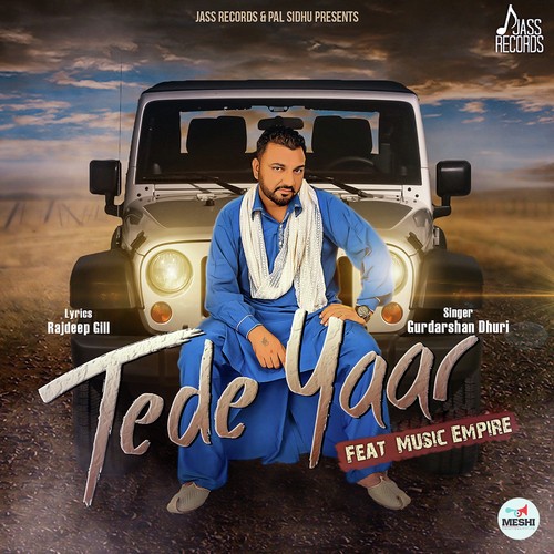 Tede Yaar - Gurdarshan Dhuri