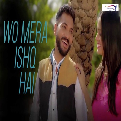 Wo Mera Ishq Hai - NIVEDAN CHOUDHARY