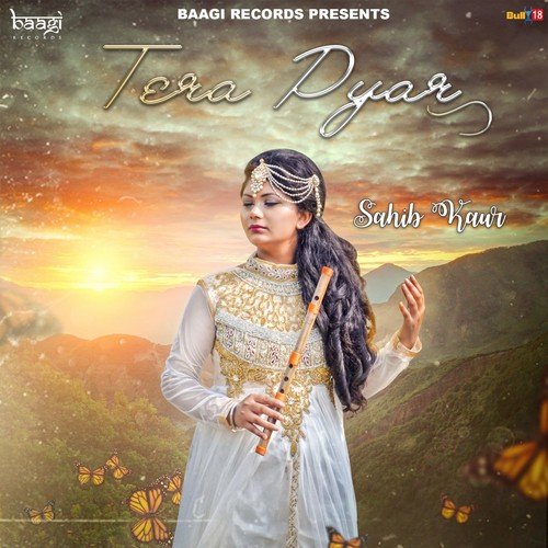 Tera Pyar - Sahib Kaur