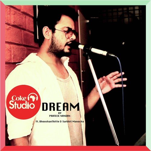 The Coke Studio Dream - Surbhit Manocha, Prateek Nandan