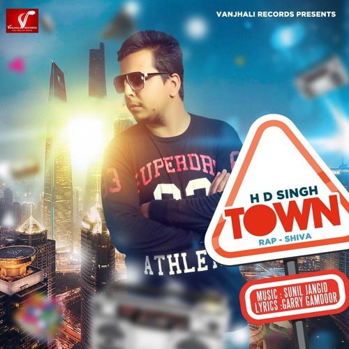 Town - HD Singh, Shiva