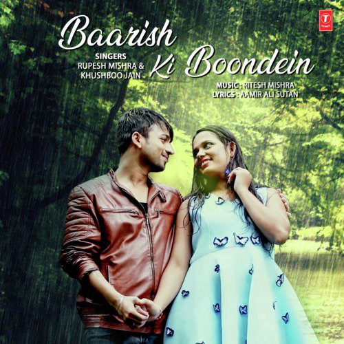 Baarish Ki Boondein - Rupesh Mishra, Ritesh Mishra, Khushbu Jain