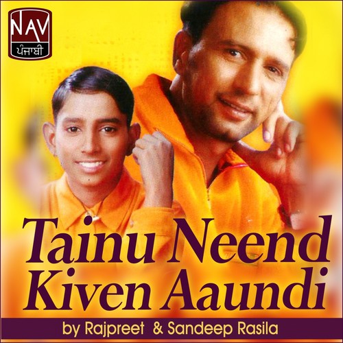 Mitran Nu Naa Dass Ja - Rajpreet, Sandeep Rasila