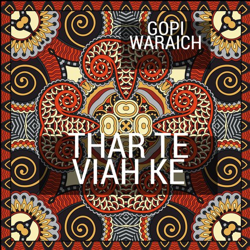 Thar Te Viah Ke - Gopi Waraich
