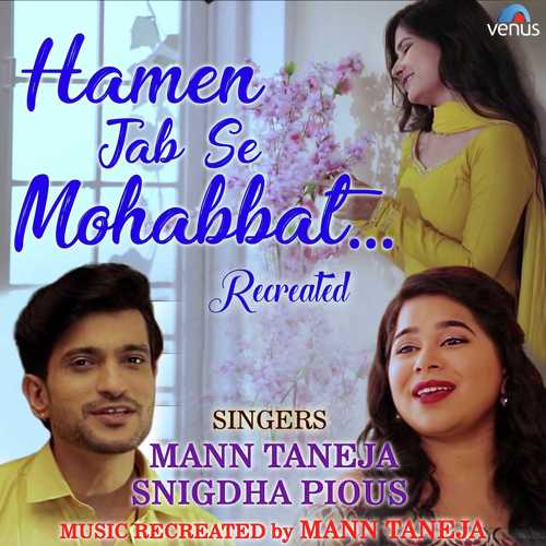 Hamen Jab Se Mohabbat   Recreated - Shantanu Saxena