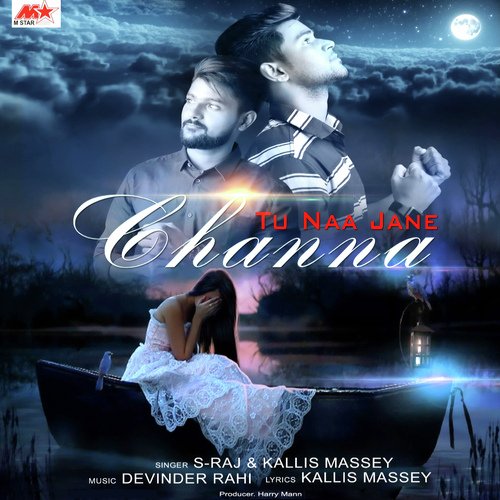 Tu Naa Jane Channa - S. Raj, Kallis Massey