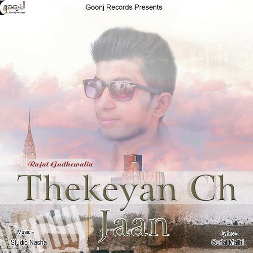 Thekeyan Ch Jaan - Rajat Gudhewalia