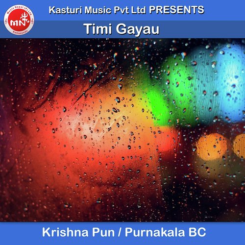 Timi Gayau - Krishna Pun, Purnakala Bc