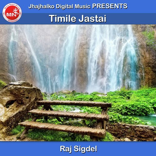 Timile Jastai - Raj Sigdel