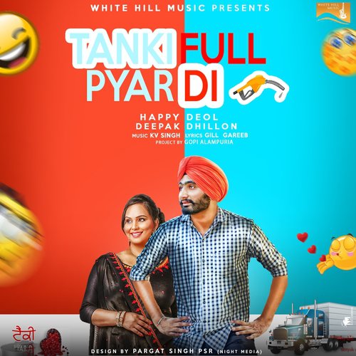 Tanki Full Pyar Di - Happy Deol, Deepak Dhillon